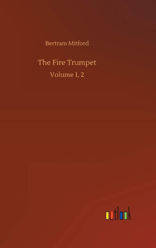 The Fire Trumpet: Volume 1, 2
