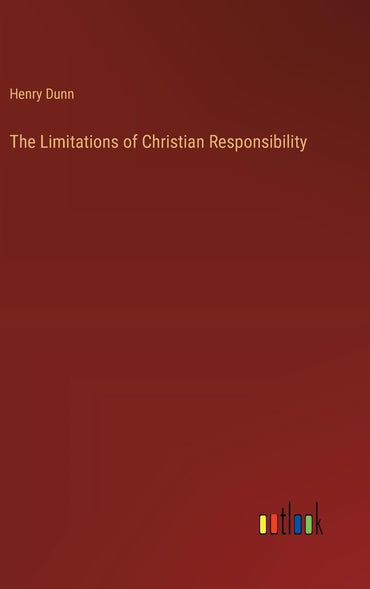 The Limitations of Christian Responsibility