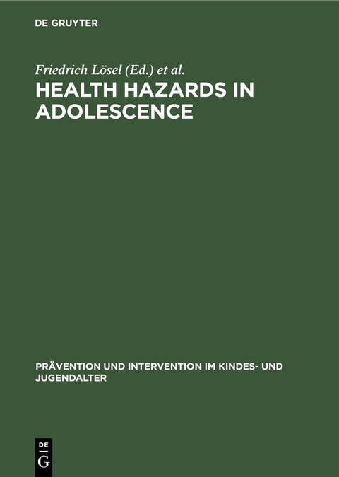 Health Hazards in Adolescence (Prävention und Intervention im Kindes- und Jugendalter, 8)