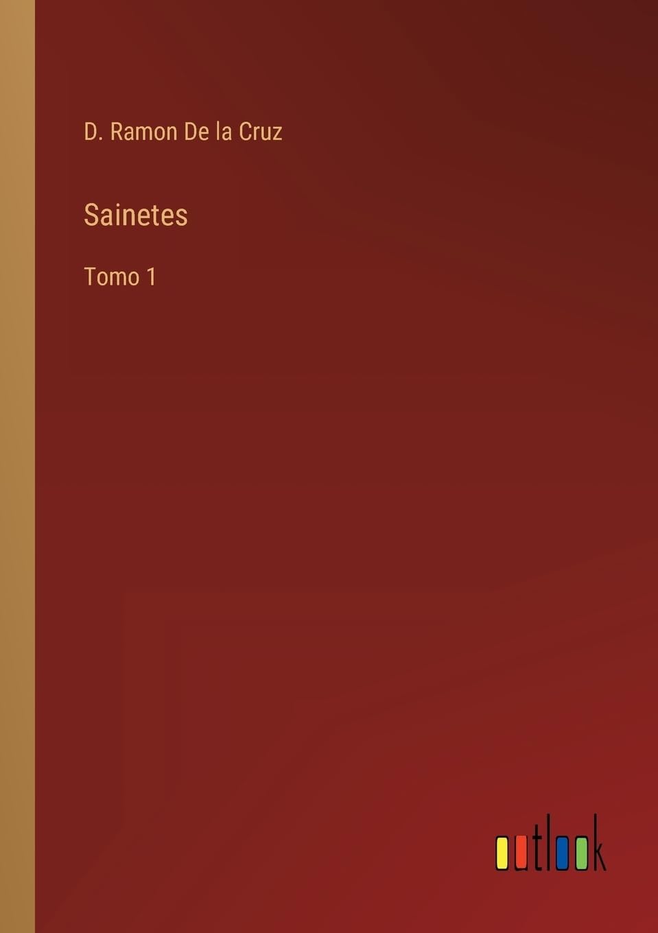 Sainetes: Tomo 1 (Spanish Edition)