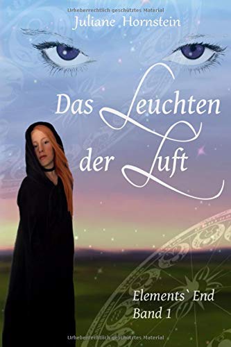 Das Leuchten der Luft (Elements´ End) (German Edition)