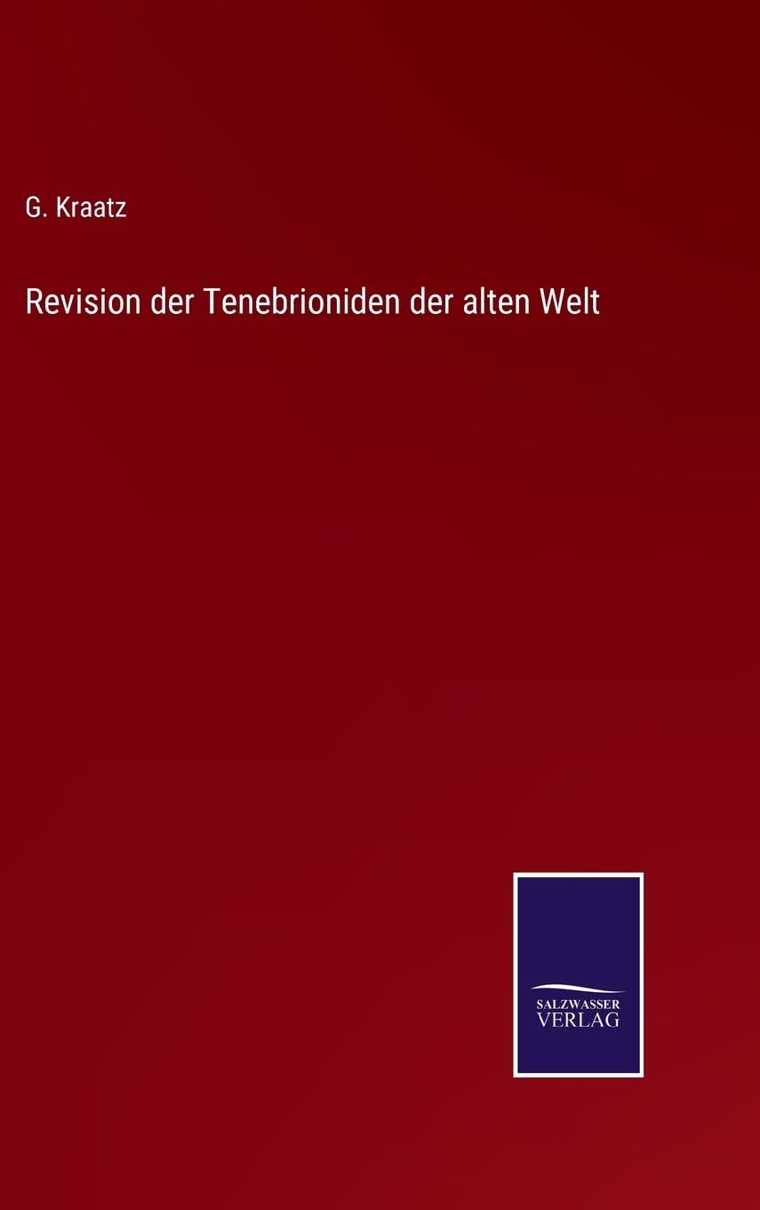 Revision der Tenebrioniden der alten Welt (German Edition)