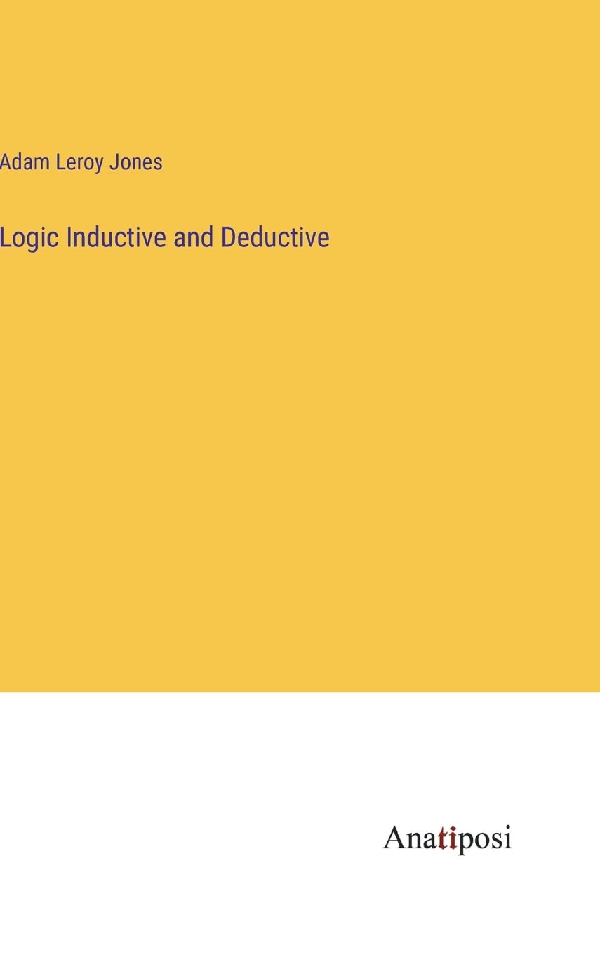 Logic Inductive and Deductive
