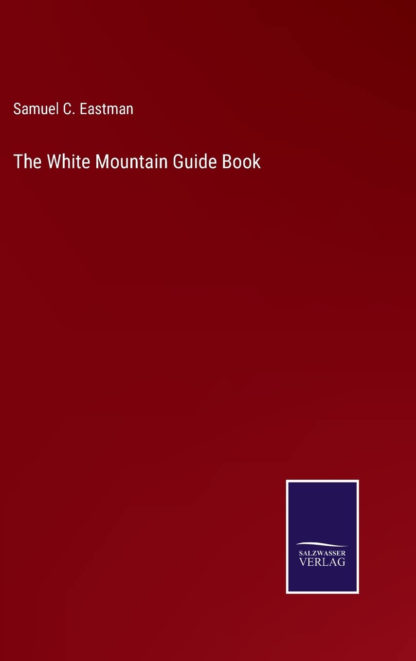 The White Mountain Guide Book