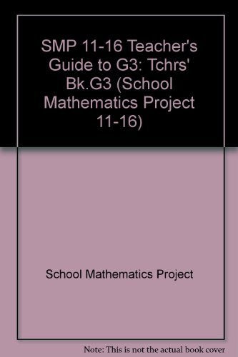 SMP 11-16 Teacher's Guide to G3 (School Mathematics Project 11-16)