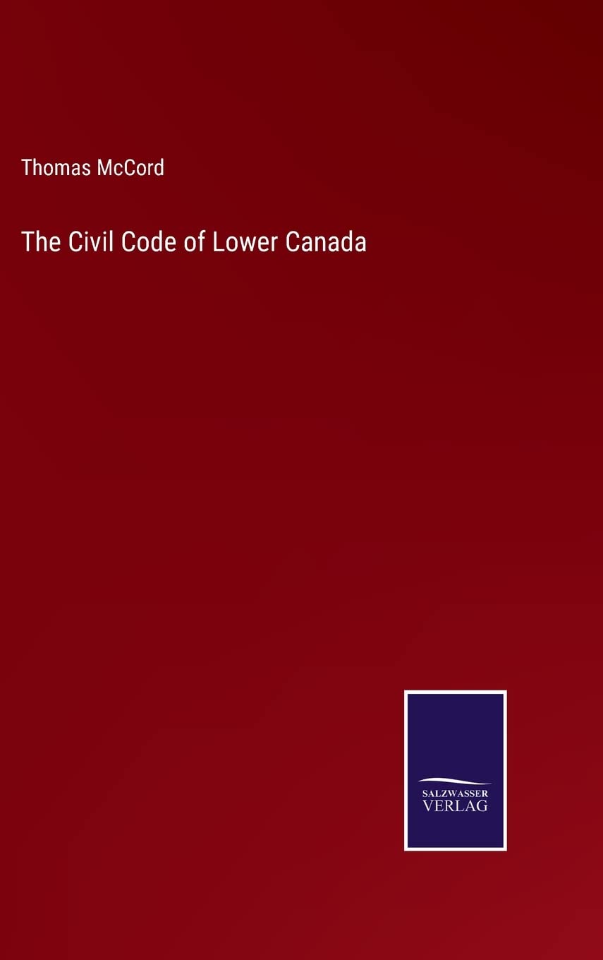 The Civil Code of Lower Canada