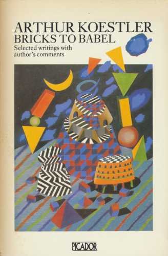 Bricks to Babel: Selected Writings with Comments by the Authors