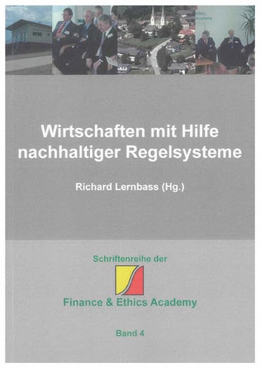 Wirtschaften mit Hilfe nachhaltiger Regelsysteme