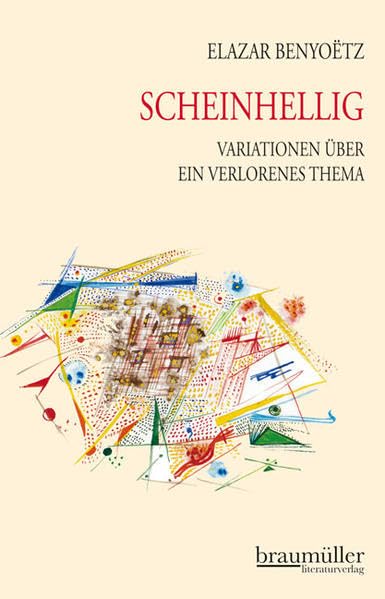 Scheinhellig: Variationen über ein verlorenes Thema