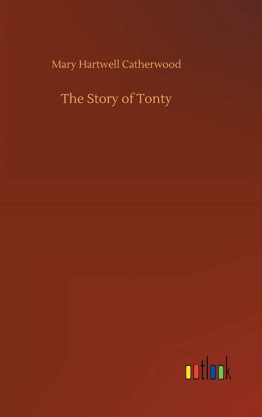 The Story of Tonty