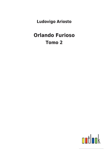 Orlando Furioso: Tomo 2 (Spanish Edition)