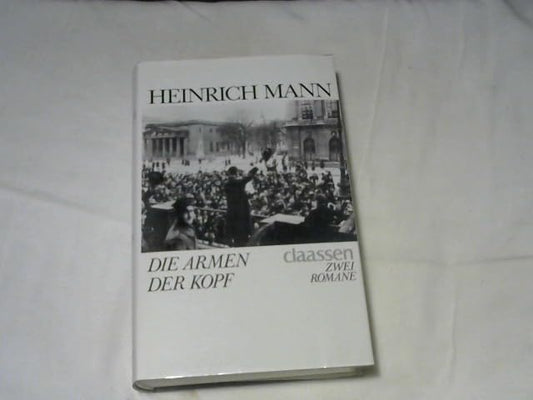 Die Armen/Der Kopf. Sonderausgabe. Zwei Romane