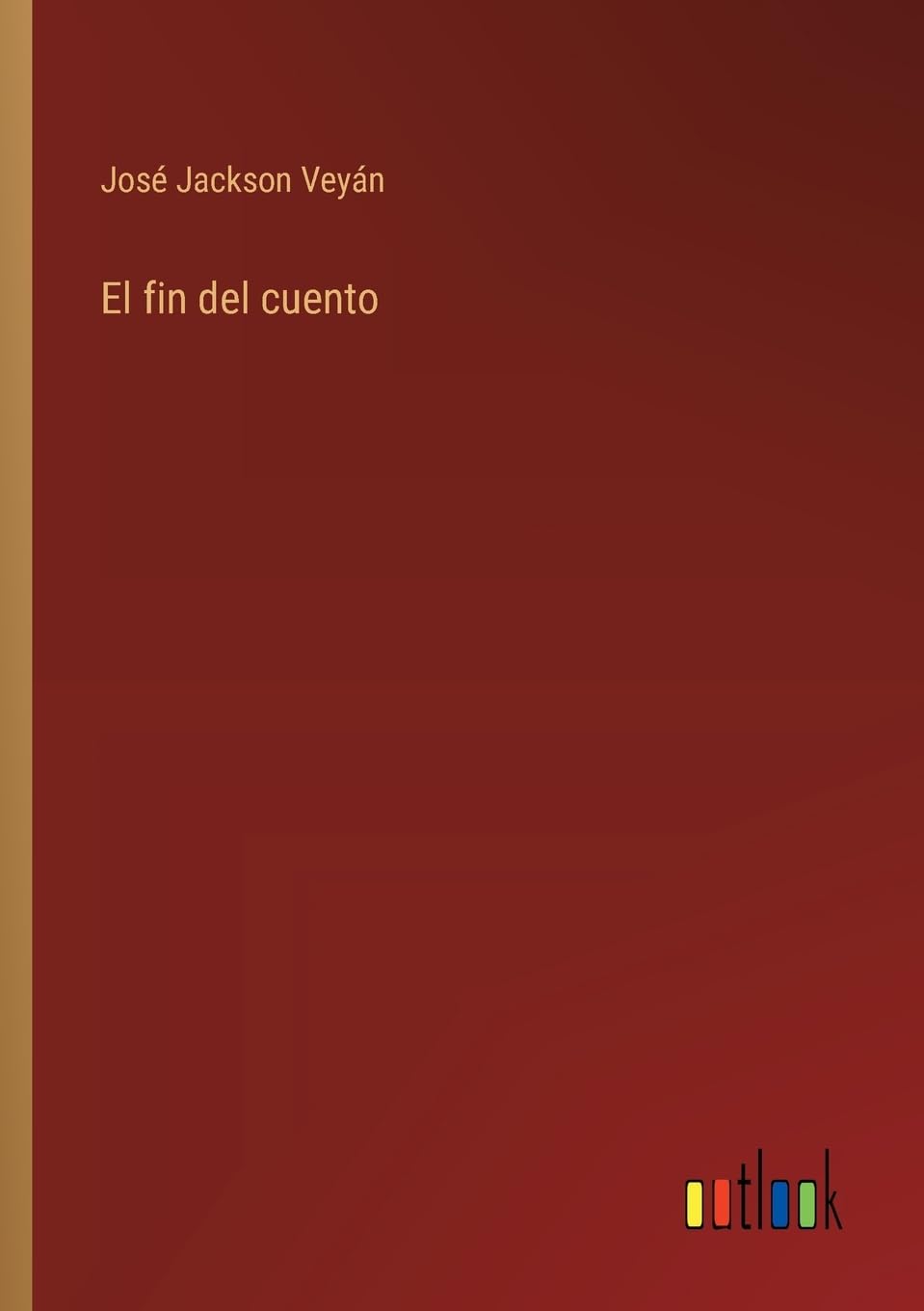 El fin del cuento (Spanish Edition)