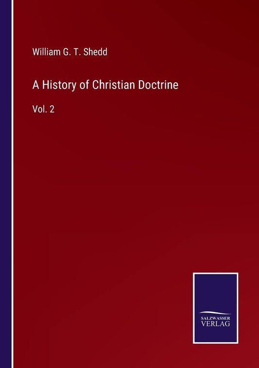 A History of Christian Doctrine: Vol. 2