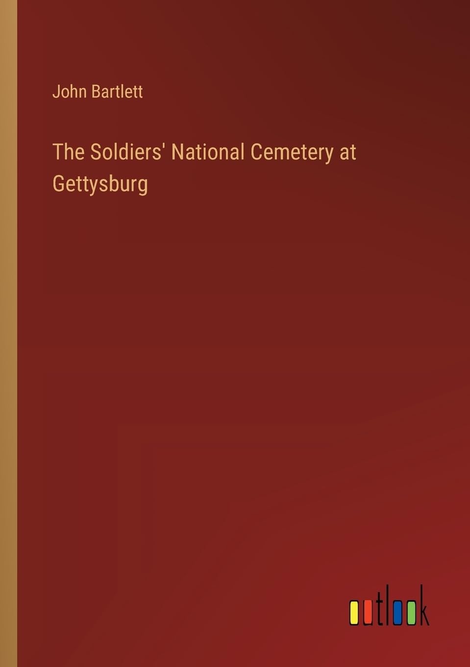 The Soldiers' National Cemetery at Gettysburg