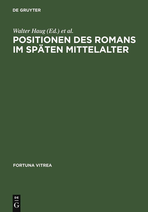 Positionen des Romans im späten Mittelalter (Fortuna Vitrea, 1) (German Edition)