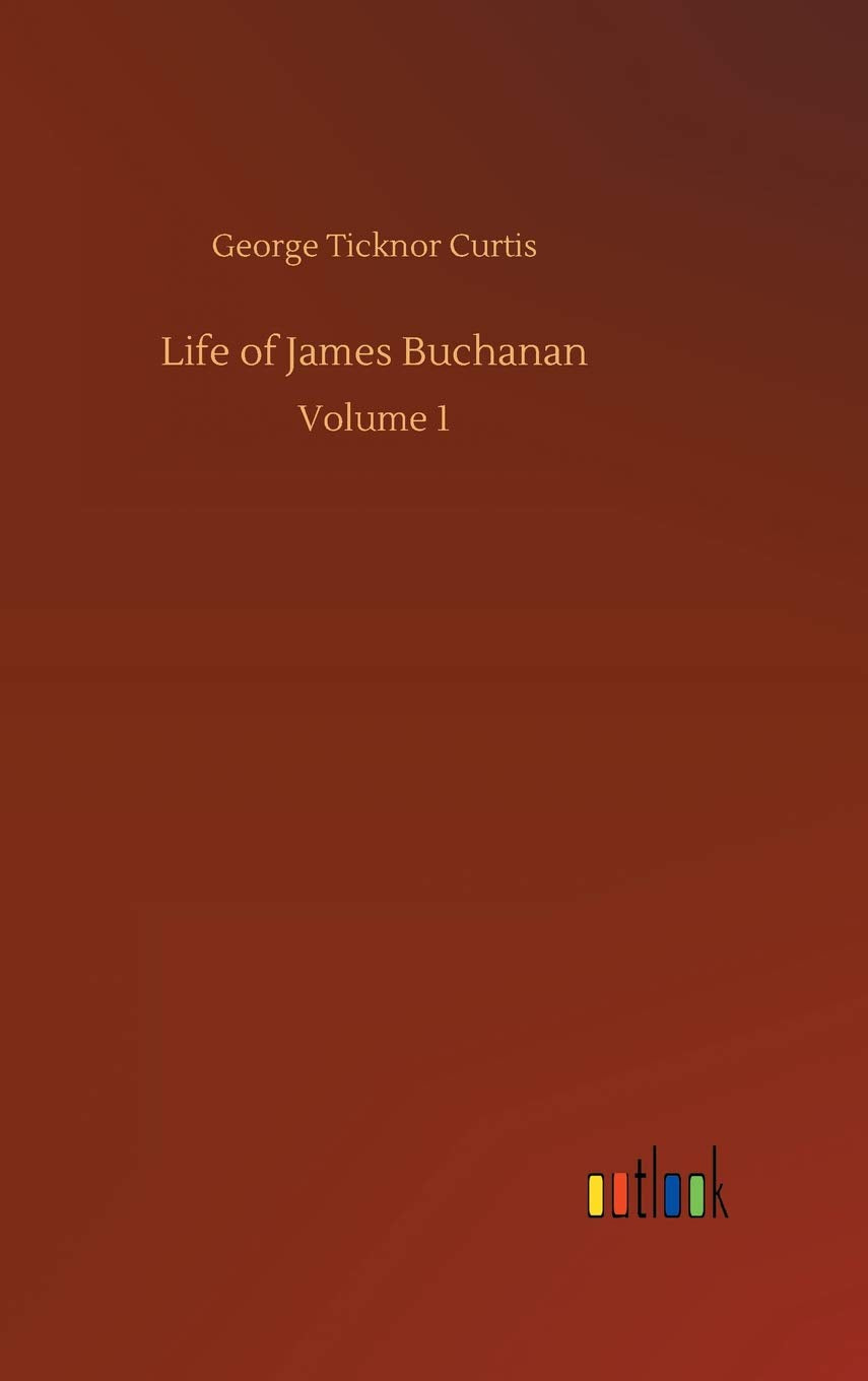 Life of James Buchanan
