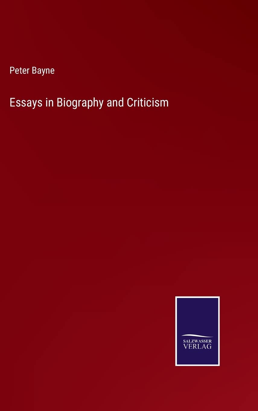 Essays in Biography and Criticism