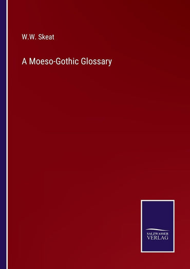 A Moeso-Gothic Glossary