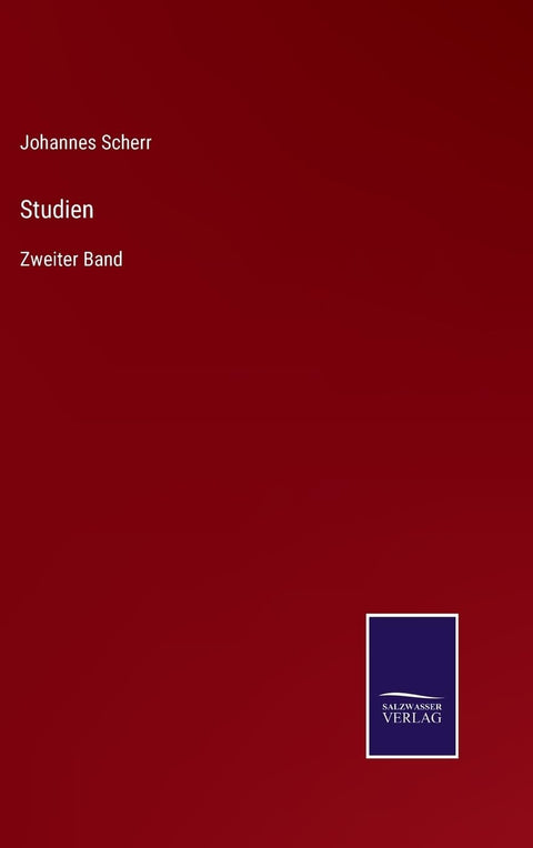 Studien: Zweiter Band (German Edition)