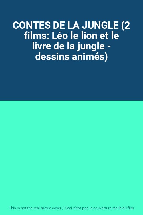 CONTES DE LA JUNGLE (2 films: Léo le lion et le livre de la jungle - dessins animés)