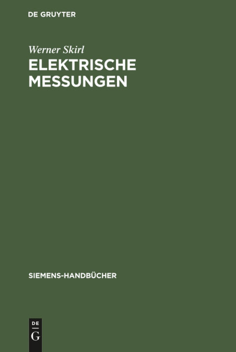 Elektrische Messungen (Siemens-Handbücher, 6) (German Edition)