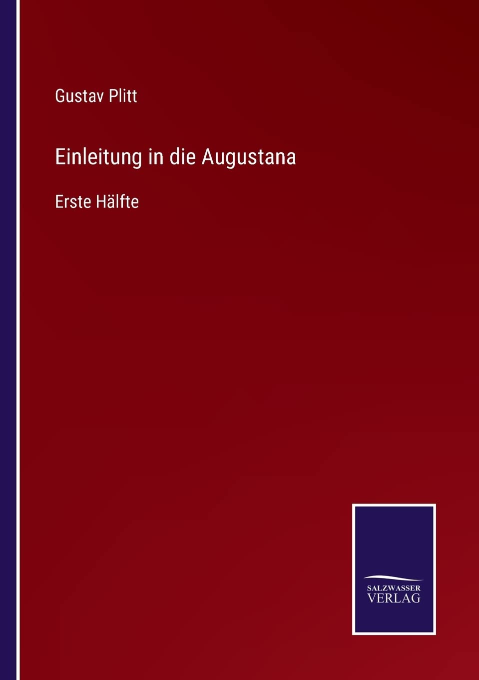 Einleitung in die Augustana: Erste Hälfte (German Edition)