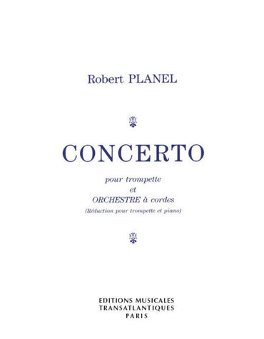 Robert Planel: Concerto. Partitions pour Trompette, Accompagnement Piano