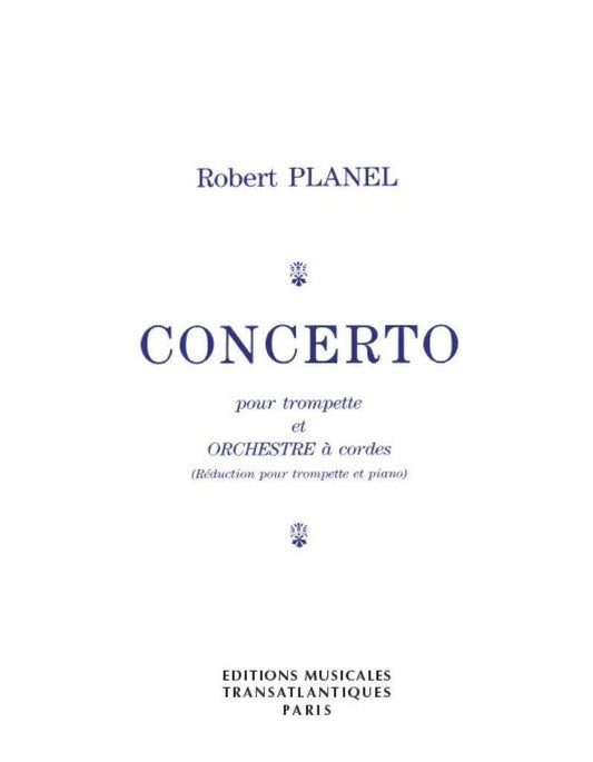 Robert Planel: Concerto. Partitions pour Trompette, Accompagnement Piano