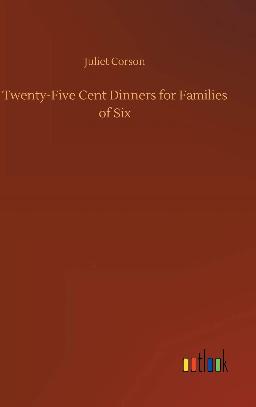 Twenty-Five Cent Dinners for Families of Six