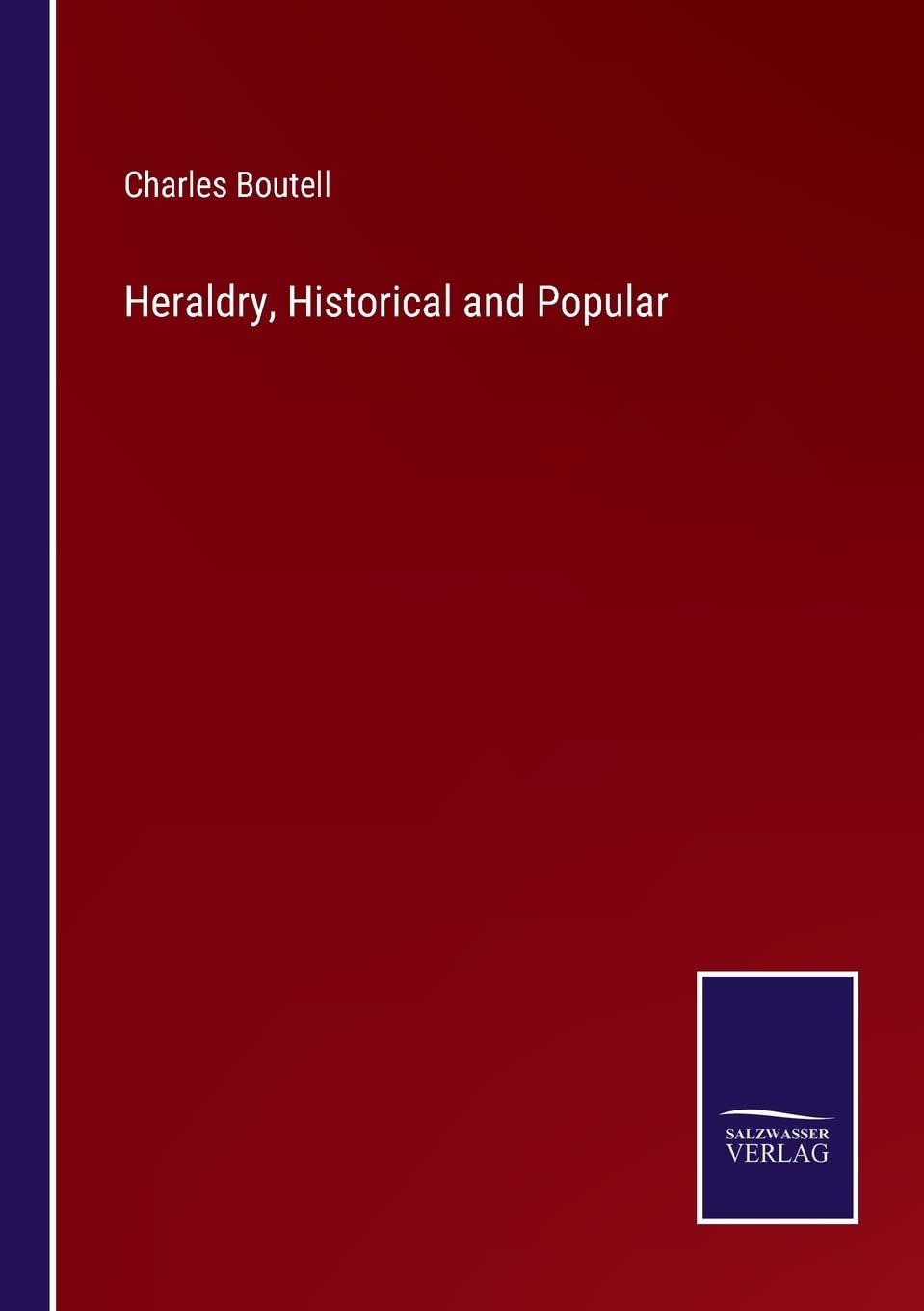 Heraldry, Historical and Popular