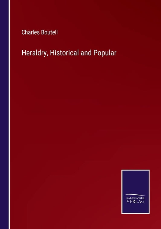 Heraldry, Historical and Popular