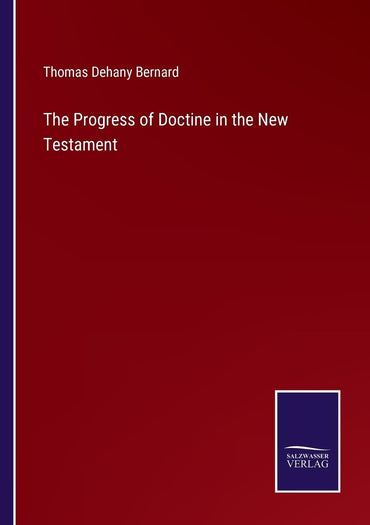 The Progress of Doctine in the New Testament
