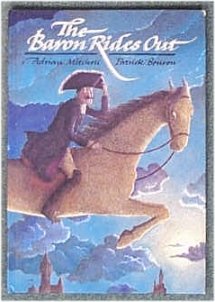 The Baron Rides Out - tall Stories from Baron Munchausen
