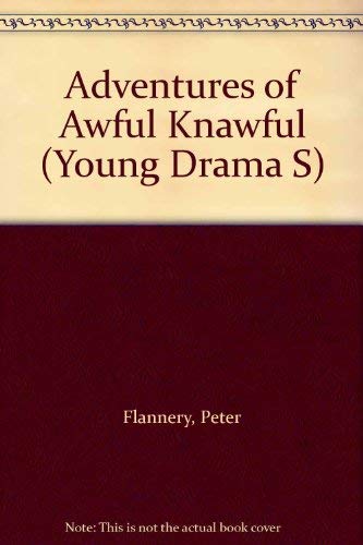 Adventures of Awful Knawful (Young Drama S)