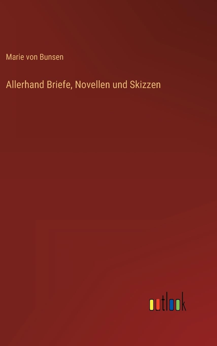 Allerhand Briefe, Novellen und Skizzen (German Edition)