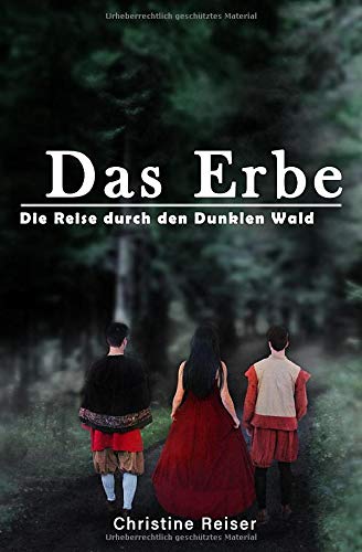 Das Erbe: Die Reise durch den Dunklen Wald (German Edition)
