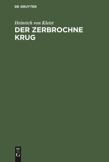 Der zerbrochne Krug: Ein Lustspiel (German Edition)