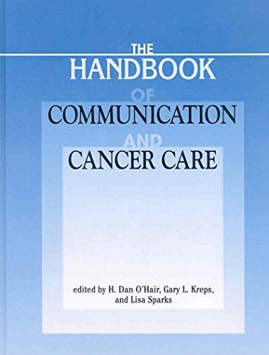 Handbook of Communication And Cancer Care (The Hampton Press Communication Series)