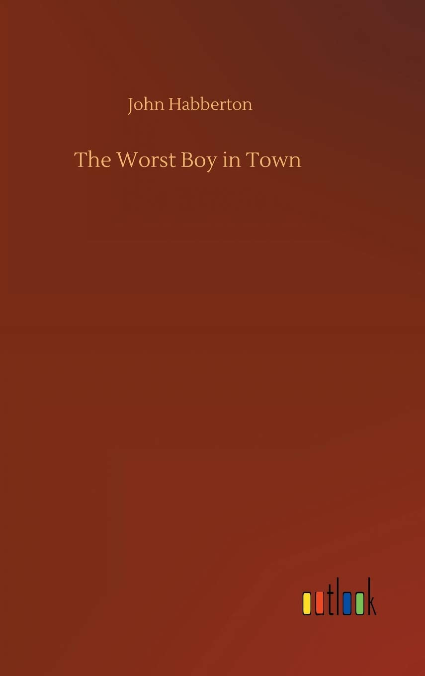 The Worst Boy in Town