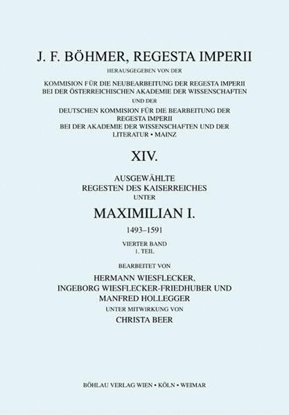 Regesta Imperii: XIV: Ausgewahlte Regesten Des Kaiserreiches Unter Maximilian I. 1493-1519 (German Edition)