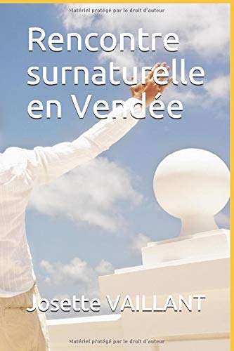 Rencontre surnaturelle en Vendée