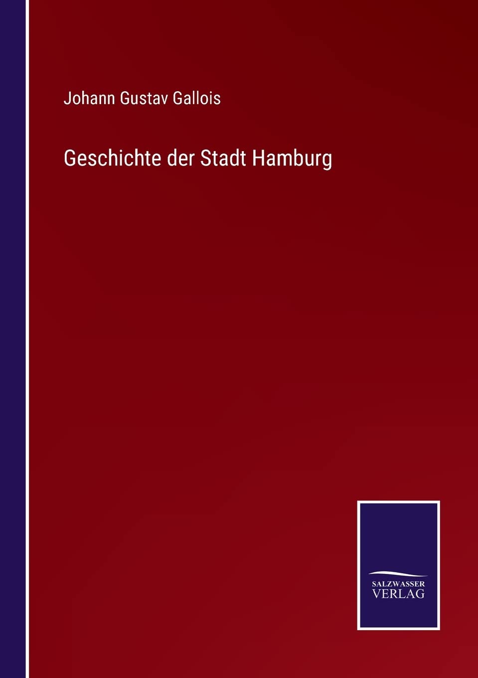 Geschichte der Stadt Hamburg (German Edition)