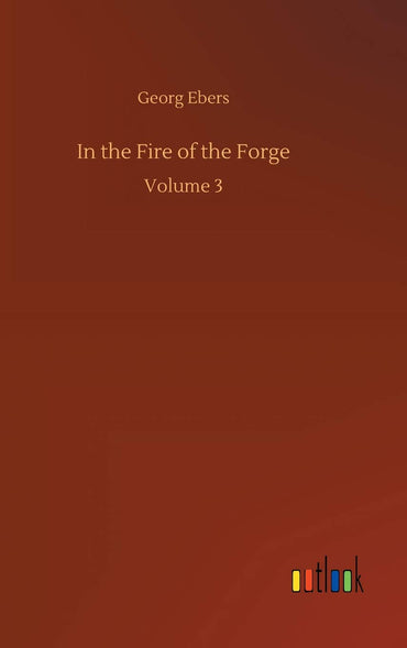 In the Fire of the Forge