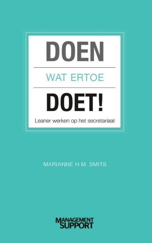Doen wat ertoe doet: Leaner werken op het secretariaat