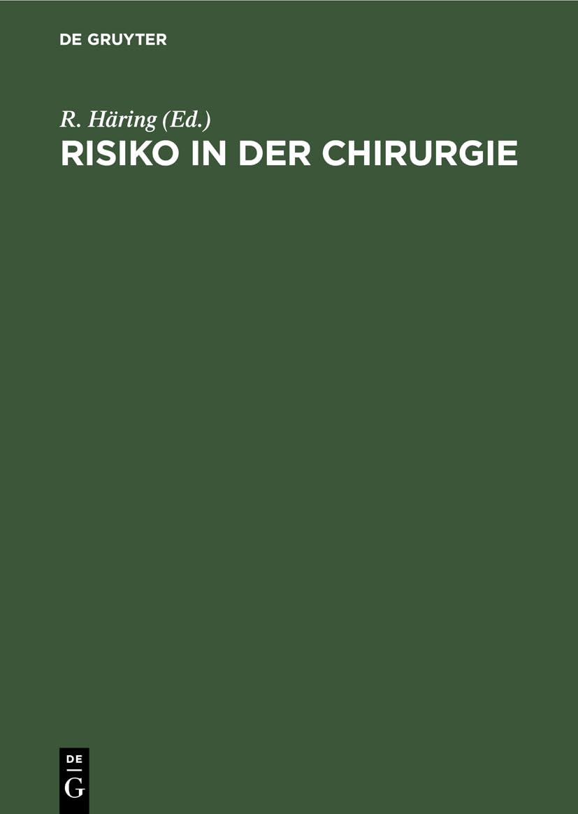 Risiko in der Chirurgie: Analyse und Kalkulation (German Edition)