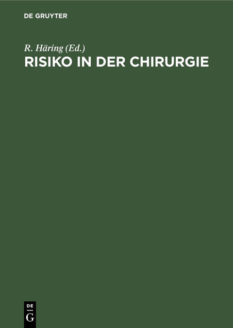 Risiko in der Chirurgie: Analyse und Kalkulation (German Edition)