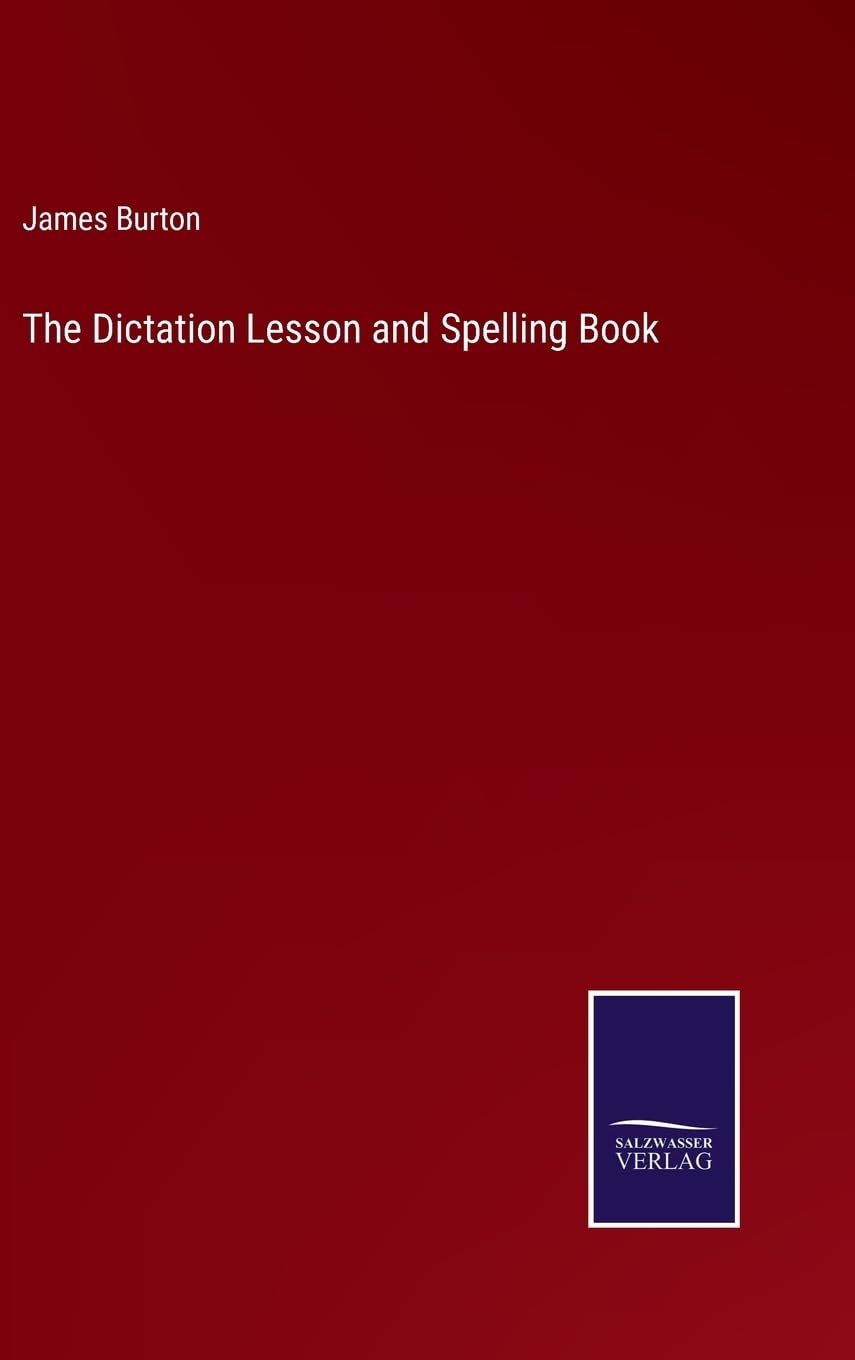 The Dictation Lesson and Spelling Book