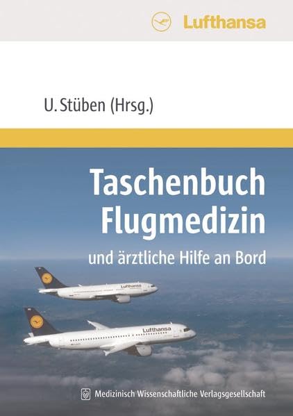 Taschenbuch Flugmedizin und ärztliche Hilfe an Bord