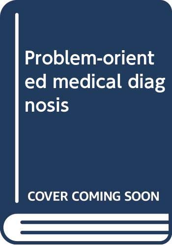 Problem-oriented medical diagnosis
